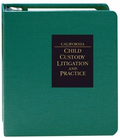 California Child Custody Litigation and Practice