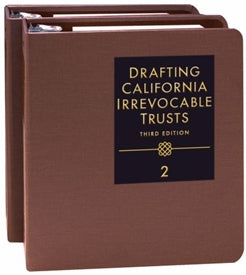 Drafting California Irrevocable Trusts