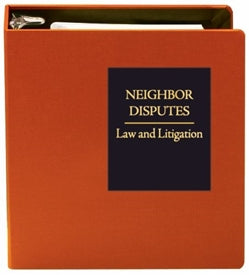Neighbor Disputes: Law and Litigation
