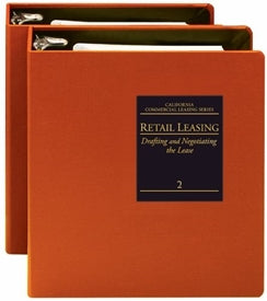Retail Leasing: Drafting and Negotiating the Lease