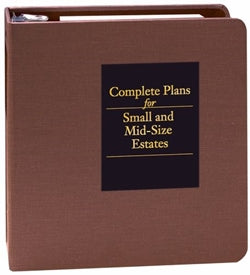 Complete Plans for Small and Mid-Size Estates