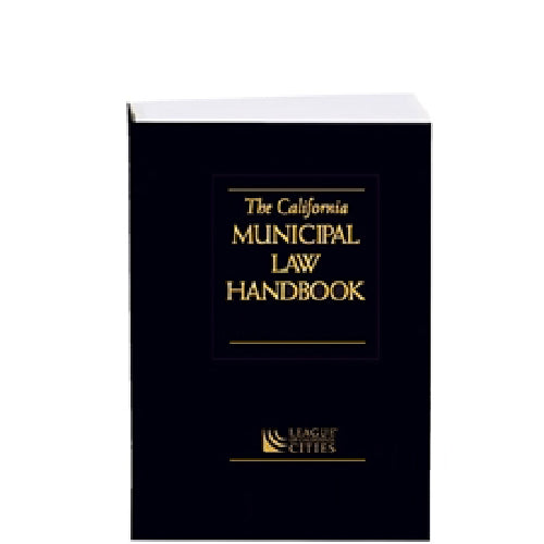 The California Municipal Law Handbook 2024 With Errata