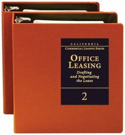 Office Leasing: Drafting and Negotiating the Lease